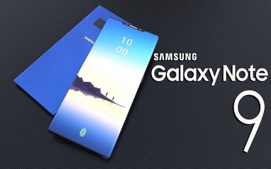 Samsung Galaxy Note 9, All You Need To Know