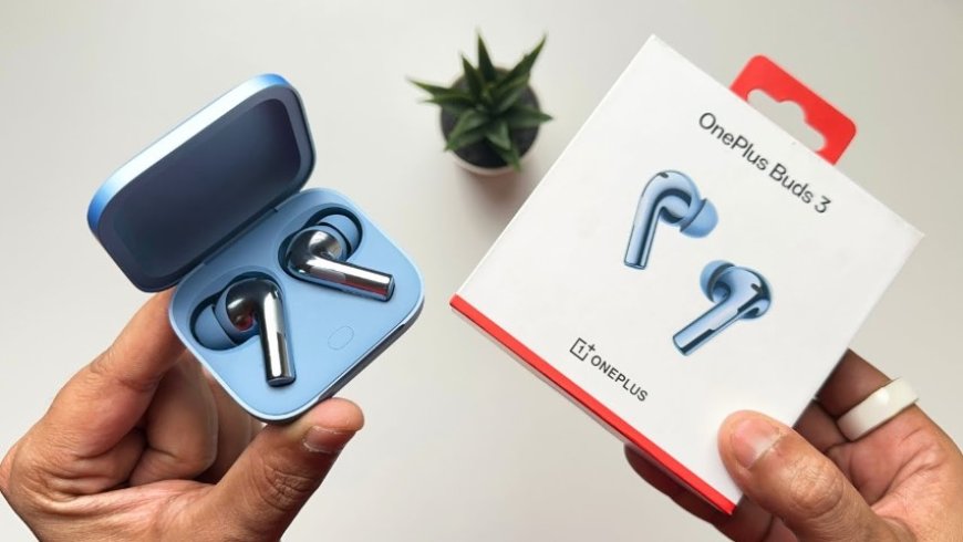 OnePlus Buds 3, Worth to Buy?