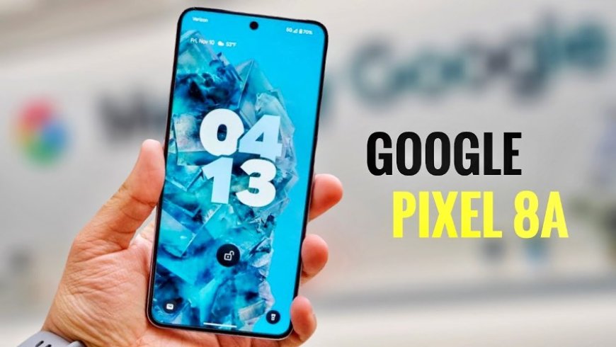 Pixel 8A, Worth to Buy?